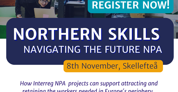Registrera dig på konferensen Interreg NPA 2023 i Skellefteå med fokus på kompetensförsörjning