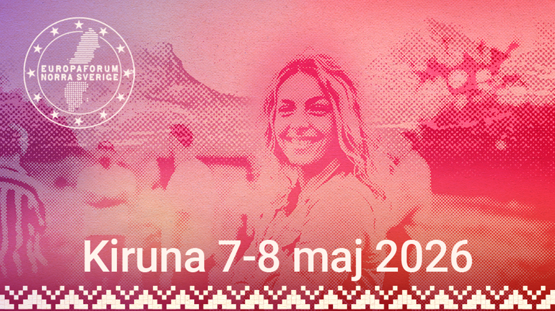 Välkommen till Europaforum 2026 i Kiruna 7–8 maj!